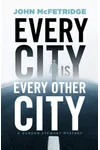 Every City Is Every Other City