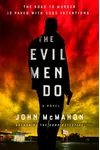 The Evil Men Do
