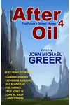 After Oil 4: The Future's Distant Shores