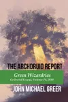 Green Wizardries: Collected Essays, Volume IV, 2010