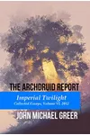 Imperial Twilight: Collected Essays, Volume VI, 2012