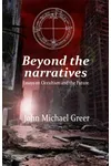Beyond the Narratives: Essays on Occultism and the Future