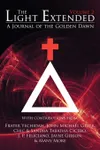 The Light Extended: A Journal of the Golden Dawn