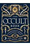 The Occult Book: A Chronological Journey from Alchemy to Wicca