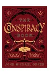 The Conspiracy Book: A Chronological Journey through Secret Societies and Hidden Histories