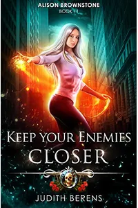 Keep Your Enemies Closer