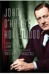 John O'Hara's Hollywood