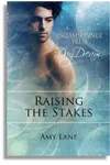 Raising the Stakes