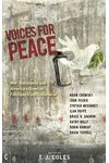 Voices for Peace: War, Resistance and America's Quest for Full-Spectrum Dominance
