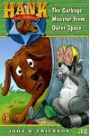 The Case of the Garbage Monster from Outer Space