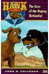 The Case of the Raging Rottweiler
