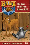 The Case of the Red Rubber Ball
