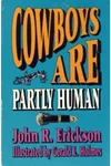 Cowboys Are Partly Human