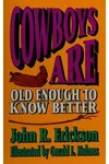 Cowboys Are Old Enough to Know Better