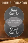 Bad Smoke, Good Smoke