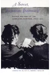 A Sweet, Separate Intimacy: Women Writers of the American Frontier, 1800-1922