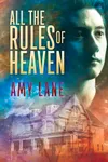 All the Rules of Heaven