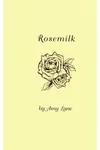 Rosemilk