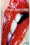 Sex, Drugs, Rock'n'Roll: Stories to End the Century