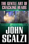 The Gentle Art of Cracking Heads