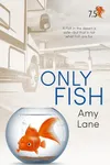 Only Fish