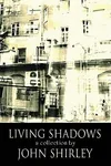 Living Shadows