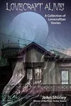 Lovecraft Alive!