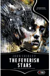 The Feverish Stars: New and Uncollected Stories