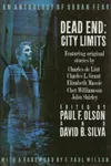 Dead End: City Limits: An Anthology of Urban Fear
