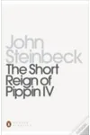 The Short Reign of Pippin IV