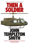 Then A Soldier