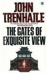 The Gates of Exquisite View