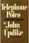 Telephone Poles and Other Poems