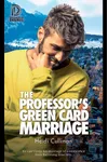 The Professor's Green Card Marriage