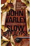 Slow Apocalypse