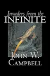 Invaders from the Infinite