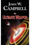 The Ultimate Weapon