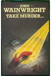 Take Murder