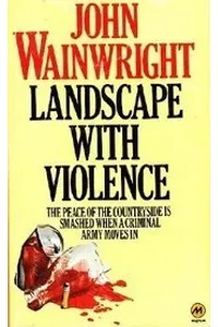 Landscape with Violence