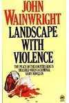 Landscape with Violence
