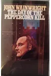 The Day of the Peppercorn Kill