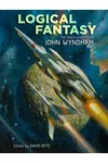 Logical Fantasy: The Many Worlds of John Wyndham