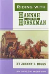 Riding with Hannah and the Horseman
