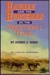 Hannah and the Horseman on the Western Trail