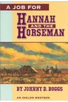 A Job for Hannah and the Horseman