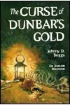 The Curse of Dunbar's Gold
