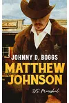 Matthew Johnson, Us Marshal