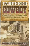 Pampered Cowboy