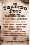 The Trading Post and Other Frontier Stories