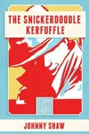 The Snickerdoodle Kerfuffle